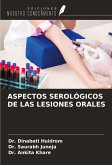 ASPECTOS SEROLÓGICOS DE LAS LESIONES ORALES ASPECTOS SEROLÓGICOS DE LAS LESIONES ORALES