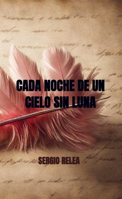 Cada noche de un cielo sin luna - Relea, Sergio