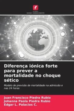 Diferença iónica forte para prever a mortalidade no choque sético - Piedra Rubio, Juan Francisco;Piedra Rubio, Johanna Paola;Palacios C., Edgar L.