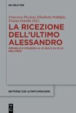 La ricezione dell'ultimo Alessandro