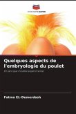 Quelques aspects de l'embryologie du poulet