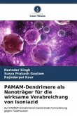 PAMAM-Dendrimere als Nanoträger für die wirksame Verabreichung von Isoniazid