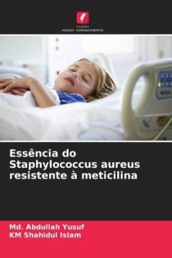 Essência do Staphylococcus aureus resistente à meticilina - Yusuf, Md. Abdullah;Islam, KM Shahidul