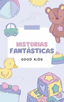 Historias Fantásticas - Kids, Good