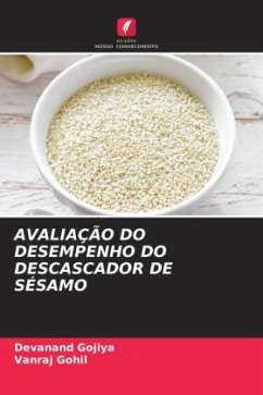 AVALIAÇÃO DO DESEMPENHO DO DESCASCADOR DE SÉSAMO - Gojiya, Devanand;Gohil, Vanraj