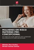 MULHERES EM RISCO MATERNO PRÉ-CONCEPCIONAL