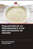 ÉVALUATION DE LA PERFORMANCE D'UN DÉCORTIQUEUR DE SÉSAME