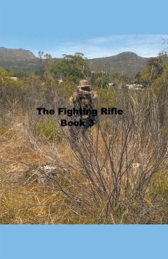 The Fighting Rifle Book 3 - Harland, Mike