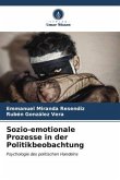 Sozio-emotionale Prozesse in der Politikbeobachtung