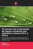 Processos de tratamento de águas residuais por eletrólise interna Fe/C e Fe/Cu