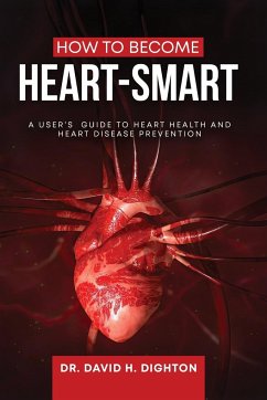 How to Become Heart-Smart - Dighton, David H