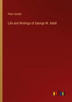 Life and Writings of George W. Abell