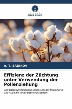 Effizienz der Züchtung unter Verwendung der Pollenziehung - SADIKOV, A. T.