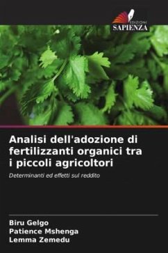 Analisi dell'adozione di fertilizzanti organici tra i piccoli agricoltori - Gelgo, Biru;Mshenga, Patience;Zemedu, Lemma