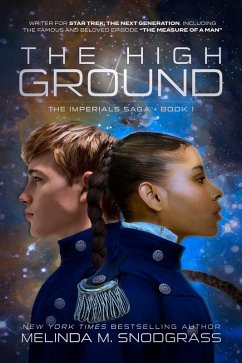 The High Ground (Imperials Saga, #1) (eBook, ePUB) - Snodgrass, Melinda M.