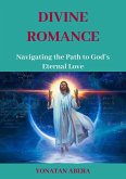 Divine Romance (eBook, ePUB) Divine Romance (eBook, ePUB)