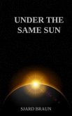 Under the Same Sun (eBook, ePUB)
