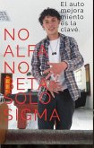 No Alfa No Beta Solo Sigma (eBook, ePUB) No Alfa No Beta Solo Sigma (eBook, ePUB)