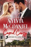 Cupid Crazy: Small Town Enemies to Lovers Humorous Romance (Return to Cupid, Texas, #10) (eBook, ePUB)