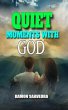 Quiet Moments with God: A Journey to... - Bild 1