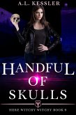 Handful of Skulls (Here Witchy Witchy, #9) (eBook, ePUB)