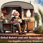 Onkel Robert und sein Bauwagen (MP3-Download)