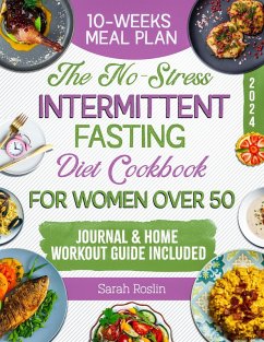 The No-Stress Intermittent Fasting Diet Cookbook for Women Over 50 (eBook, ePUB) Cover The No-Stress Intermittent Fasting Diet Cookbook for Women Over 50 (eBook, ePUB)