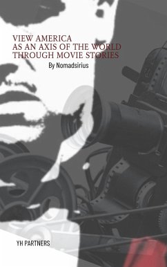 View America as an axis of the world through movie stories (eBook, ePUB) - Nomadsirius