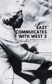 East communicates with West 2 (eBook, ePUB)