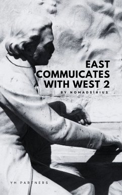 East communicates with West 2 (eBook, ePUB) - Nomadsirius