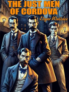 The Just Men of Cordova (eBook, ePUB) - Wallace, Edgar