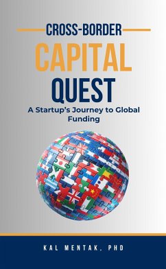 Cross-Border Capital Quest (eBook, ePUB) - Mentak, PhD, Kal