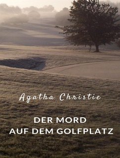 Der Mord auf dem Golfplatz (übersetzt) (eBook, ePUB) - Christie, Agatha