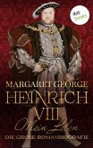 Heinrich VIII. - Mein Leben (eBook, ePUB)