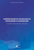 Administração da Tecnologia de Informação e Comunicação (eBook, ePUB)