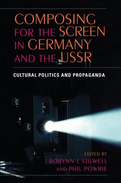 Composing for the Screen in Germany and the USSR (eBook, ePUB)