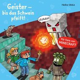 Geister - bis das Schwein pfeift! / Lesenlernen mit Spaß - Minecraft Bd.6 (MP3-Download)