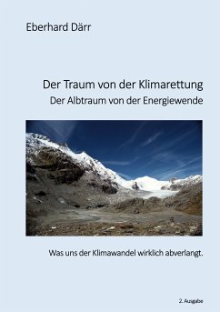 Der Traum von der Klimarettung - Der Albtraum von der Energiewende (eBook, ePUB) - Därr, Eberhard