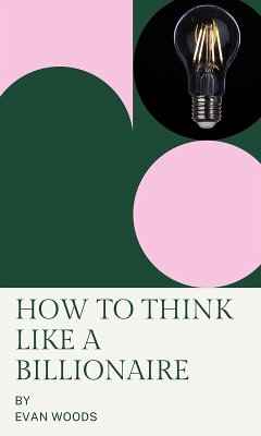 Cover How to think like a Billionaire (eBook, ePUB)