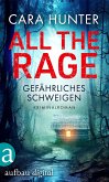 All the Rage - Gefährliches Schweigen (eBook, ePUB)
