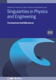 Singularities in Physics and Engineering (Second Edition) (eBook, ePUB) Singularities in Physics and Engineering (Second Edition) (eBook, ePUB)
