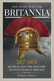 The Long War for Britannia 367-664 (eBook, ePUB)
