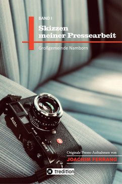 Cover Skizzen meiner Pressearbeit - ein fotografisches Skizzenbuch des Pressefotografen Joachim Ferrang (eBook, ePUB)