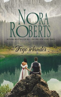Fogo irlandés (eBook, ePUB) - Roberts, Nora