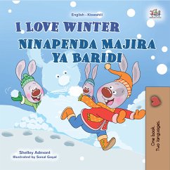 I Love Winter Ninapenda Majira ya Baridi (eBook, ePUB) - Admont, Shelley; KidKiddos Books