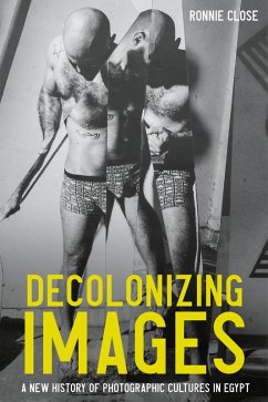 Decolonizing images (eBook, ePUB) - Close, Ronnie