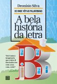 A Bela História da Letra B (eBook, ePUB)