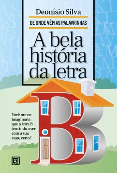 Cover A Bela História da Letra B (eBook, ePUB)