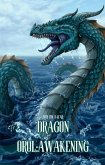 Dragon Orol: Awakening! (eBook, ePUB)