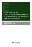 Oportunidades en el mundo empresarial pos-pandemia: un análisis multidisciplinar (eBook, ePUB)